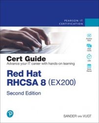 Red Hat RHCSA 8 Cert Guide: EX200 Second Edition