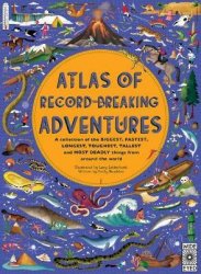 Atlas of Record-Breaking Adventures