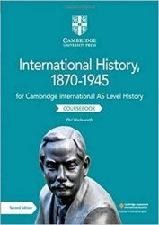 Cambridge International AS Level History International History, 1870-1945 Coursebook Ed 2