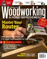 Canadian Woodworking & Home Improvement - February/March 2021