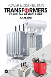 Power and Distribution Transformers: Practical Design Guide