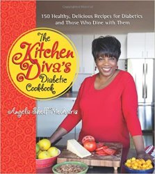 The Kitchen Diva's Diabetic Cookbook: 150 Healthy, Delicious Recipes for Diabetics and Those Who Dine with Them
