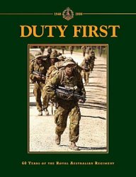 Duty First: 60 Years of the Royal Australian Regiment