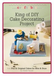 King of DIY Cake Decorating Project