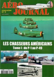 Les Chasseurs Americains Tome I: du P-1 au P-49 (Aero Journal Hors-Serie 9)