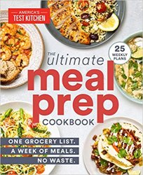 The Ultimate Meal-Prep Cookbook: One Grocery List. A Week of Meals. No Waste
