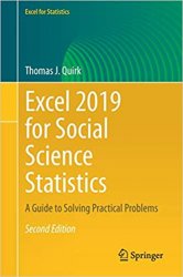 Excel 2019 for Social Science Statistics: A Guide to Solving Practical Problems, 2nd Edition