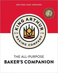The King Arthur Flour All-Purpose Bakers Companion, Revised Edition