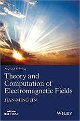 Theory and Computation of Electromagnetic Fields, Second Edition