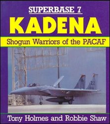 Superbase 7 - Kadena: Shogun Warriors of the PACAF