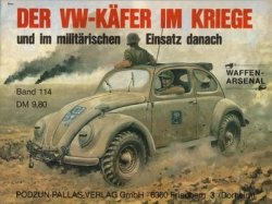 Waffen-Arsenal Band 114 - Der VW Kafer im Kriege und im militarischen Einsatz danach