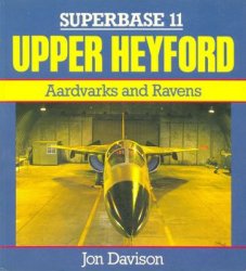 Superbase 11 - Upper Heyford: Aardvarks and Ravens