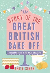 The Story of The Great British Bake Off