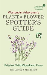 Westonbirt Arboretums Plant and Flower Spotters Guide