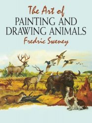The Art of Painting and Drawing Animals