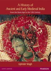 History of Ancient and Early Medieval India: From the Stone Age to the 12th Century