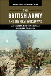 The British Army and the First World War (Armies of the Great War)