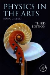 Physics in the Arts, Third Edition