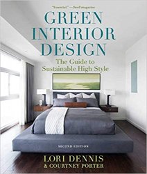 Green Interior Design: The Guide to Sustainable High Style, 2nd Edition