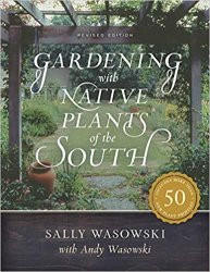 Gardening with Native Plants of the South, Revised Edition