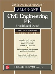 Civil Engineering PE All-in-One Exam Guide: Breadth and Depth, 4th Edition