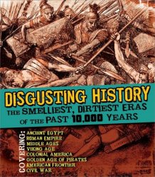 Disgusting History: The Smelliest, Dirtiest Eras of the Past 10,000 Years