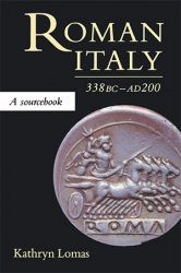 Roman Italy, 338 BC - AD 200: A Sourcebook