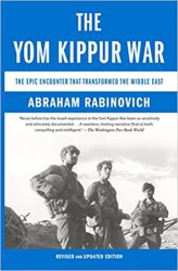 The Yom Kippur War: The Epic Encounter That Transformed the Middle East