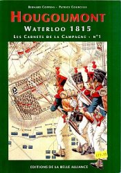 Waterloo 1815, les Carnets de la Campagne 1 - Hougoumont