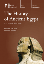 The Great Courses: The History of Ancient Egypt