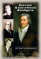 An Encyclopedia: Great American Judges