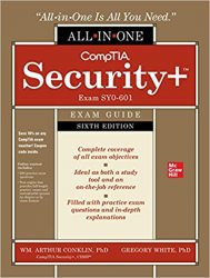 CompTIA Security+ All-in-One Exam Guide, Sixth Edition (Exam SY0-601)), 6th Edition