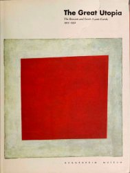 The Great Utopia  The Russian and Soviet Avant-Garde, 19151932