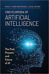 Encyclopedia of Artificial Intelligence: The Past, Present, and Future of Ai