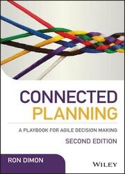 Connected Planning: A Playbook for Agile Decision Making, 2nd Edition