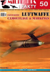 Militaria i Fakty  50 (2009/1) - Fantastic Luftwaffe Camouflage & Markings