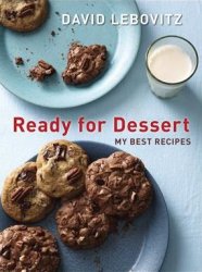 Ready for Dessert: My Best Recipes: A Baking Book