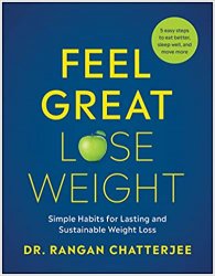 Feel Great, Lose Weight: Simple Habits for Lasting and Sustainable Weight Loss