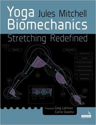 Yoga Biomechanics: Stretching Redefined