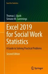 Excel 2019 for Social Work Statistics: A Guide to Solving Practical Problems, 2nd Edition