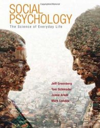 Social Psychology: The Science of Everyday Life