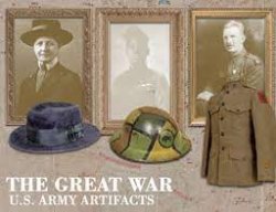 The Great War: U.S. Army Artifacts