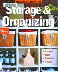 Ideas & How-To: Storage & Organizing