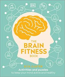 The Brain Fitness Book: Activities and puzzles to keep your mind active and healthy