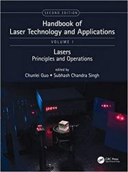 Handbook of Laser Technology and Applications: Lasers: Principles and Operations Volume 1, 2nd Edition