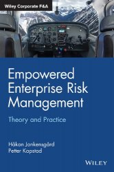 Empowered Enterprise Risk Management: Theory and Practice