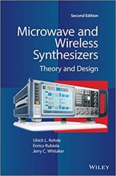 Microwave and Wireless Synthesizers : Theory and Design, 2nd Edition