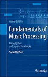 Fundamentals of Music Processing: Using Python and Jupyter Notebooks, 2nd Edition