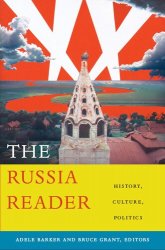 The Russia Reader: History, Culture, Politics