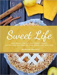 Sweet Life: Raw Vegan Low-fat Desserts